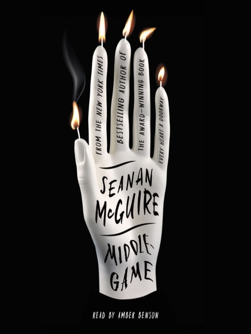 Title details for Middlegame by Seanan McGuire - Wait list